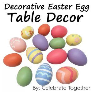 Easter Decorative Egg Table Decor by Celebrate Together-14 Decorative Eggs - NWT